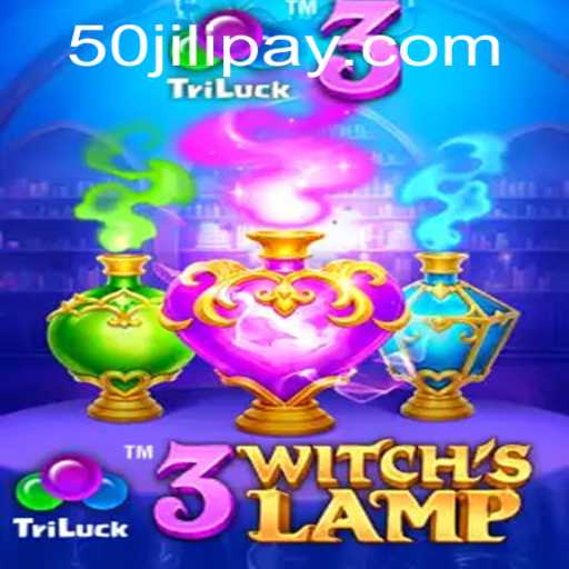 Exploring the Enchanting World of 3WitchsLamp and the 50jili Mystery