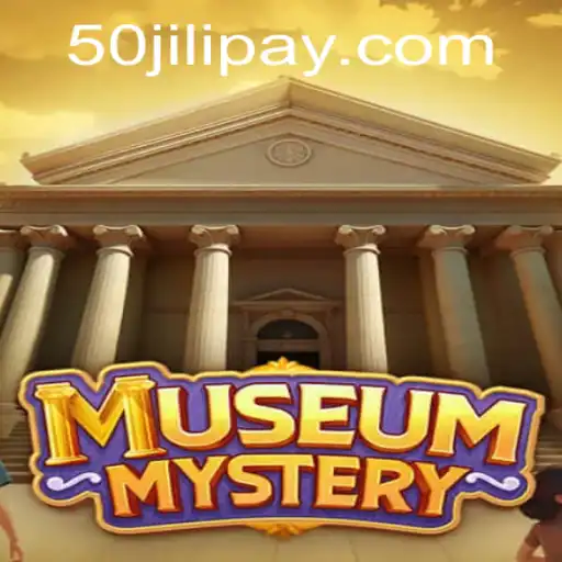 Unveiling MuseumMystery: An Immersive Journey in Discovering the 50jili Enigma